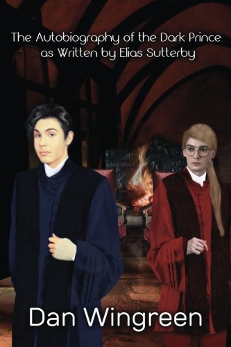 [FREE] The Autobiography of the Dark Prince: as Written by Elias Sutterby<br />[Z.I.P]