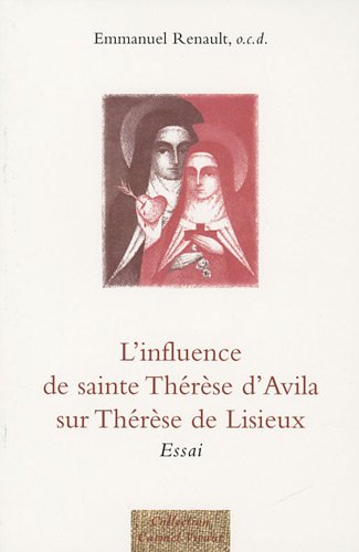 L' influence de sainte Thérèse d'Avila sur Thérèse de Lisieux