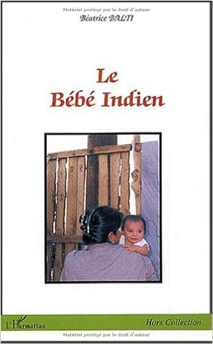 Le Bebe Indien French Edition Balti Beatrice Amazon Com Books