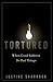 Tortured: When Good Soldiers Do Bad Things by Justine Sharrock