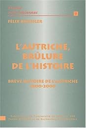 L' Autriche, brûlure de l'histoire