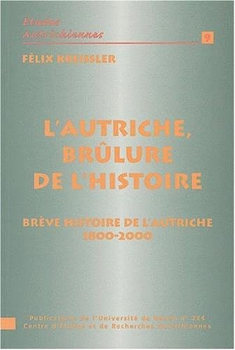 L' Autriche, brûlure de l'histoire