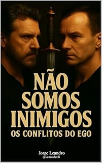 Livro Não Somos Inimigos: Os conflitos do Ego
