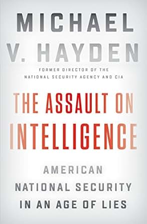 American National Security in an Age of Lies - Michael V. Hayden