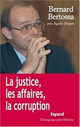 La  justice, les affaires, la corruption