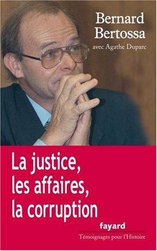 La  justice, les affaires, la corruption