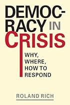 Democracy in Crisis: Why, Where, How to Respond (Points of View) Democracy in Crisis: Why, Where, How to Respond (Points of View)