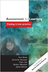 Assessment For Learning: Putting it into Practice: Paul ...