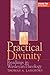 Practical Divinity: Readings in Wesleyan Theology - Volume Two (Practical Divinity) by