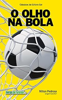 Livro O OLHO NA BOLA