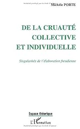 De la cruauté collective et individuelle