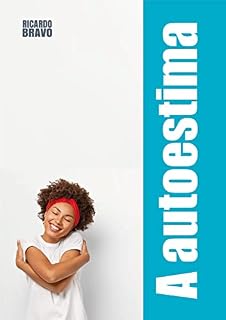 Livro A autoestima: Acreditando em si mesmo