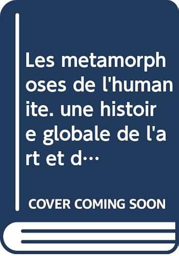 Download Les métamorphoses de l'humanité. une histoire globale de l'art et du monde. 1900-1950 l'abstrait PDF
