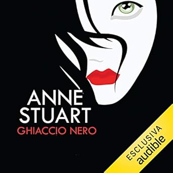 Anne Stuart - Ghiaccio nero (mp3 - 320kbps)