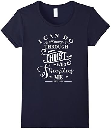 Women's I Can Do All Things Philippians 4:13 T-Shirt Bible Verse Tee Medium Navy