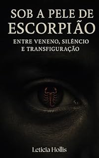 Livro Sob a Pele de Escorpião: Entre veneno, silêncio e transfiguração