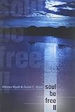 Soul Be Free II by