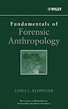 Fundamentals of Forensic Anthropology