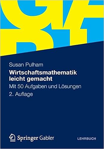 Wirtschaftsmathematik Leicht Gemacht Mit 50 Aufgaben Und Losungen Amazon De Pulham Susan Bucher