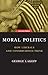 Moral Politics: How Liberals and Conservatives Think, Second Edition