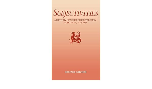 Amazon Com Subjectivities A History Of Self Representation In