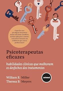 Livro Psicoterapeutas Eficazes: Habilidades Clínicas que Melhoram os Desfechos dos Tratamentos