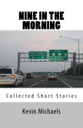 Nine In The Morning by Kevin Michaels