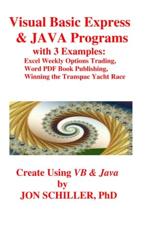 Visual Basic Express and JAVA Programs: Excel Weekly Options Trading