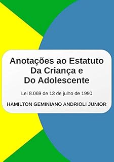 Livro Anotações Ao Estatuto Da Criança E Do Adolescente