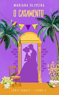 Livro O Casamento: Série Paraty - Livro 4