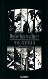 On the Way to a Smile : Final Fantasy VII by