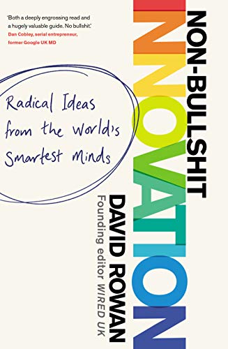 [Book] Non-Bullsh*t Innovation: How the World's Smartest Leaders Manage Change [D.O.C]