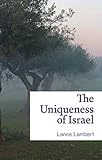 The Uniqueness of Israel by 