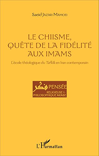 Le  chiisme, quête de la fidélité aux imams