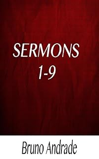 Livro Sermons Bruno Andrade: 1-9 (English Edition)