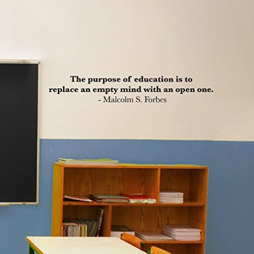 Educational Wall Quotes Removable Vinyl Decal Inspirational- The Purpose of Education Is to Replace an Empty Mind with an Open One. - Malcolm S. Forbes 36" X 6" Black By Katazoom Wall Decals