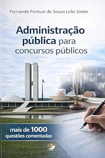 ADMINISTRAÇÃO PÚBLICA: PARA CONCURSOS (APROVAÇÃO EM CONCURSOS PÚBLICOS Livro 1)