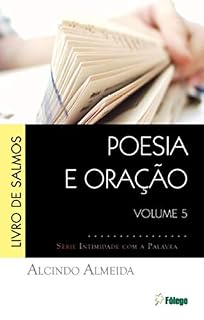 Poesia e Oração: Salmos (Intimidade com a Palavra Livro 5)