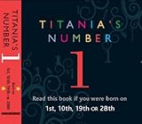 Image de Titania's Numbers -1: Born on 1st, 10th, 19th, 28th (Titania's Numbers)