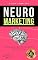 Livro NEUROMARKETING : A Ciência da Persuasão Na Prática