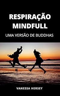 Livro RESPIRAÇÃO MINDFULL: UMA VERSÃO DE BUDDHAS
