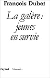 La galère: Jeunes en survie (Mouvements) (French Edition) by