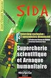 Sida : Supercherie scientifique et arnaque humanitaire by 