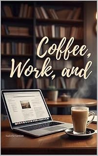 Livro Coffe, work and you.