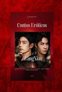 Livro Contos Eroticos. Fanfic Xiao Zhan