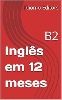 Livro Inglês em 12 meses: Livro B2