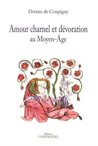 Amour charnel et dévoration au Moyen-Âge