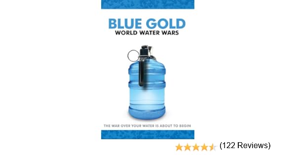 Watch Blue Gold: World Water Wars Online Blue Gold: World Water Wars Full Movie Online