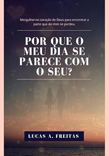Livro Por Que O Meu Dia Se Parece Com O Seu?