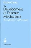 The Development of Defense Mechanisms : Theory, Research and Assessment, Cramer, P., 0387972986